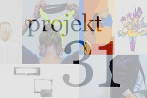Plakat zur Ausstellung. Im Vordergrund der Titel Projekt 31, im Hintergrund Bildausschnitte der Kunstwerke.